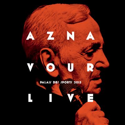 Aznavour Live: Palais des Sports 2015