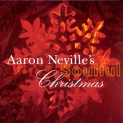 last ned album Download Aaron Neville - Aaron Nevilles Soulful Christmas album