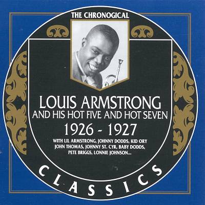 Louis Armstrong & His Hot Five & Hot Seven: 1926-1927