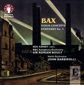 Bax: Violin Concerto; Symphony No. 3