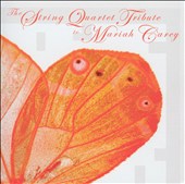The String Quartet Tribute to Mariah Carey