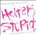 Helter Stupid