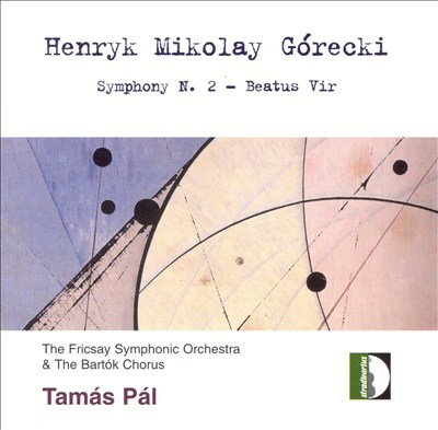 Górecki: Symphony No. 2; Beatus Vir