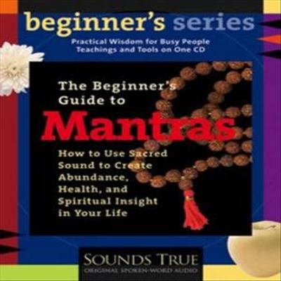 The Beginner's Guide to Mantras