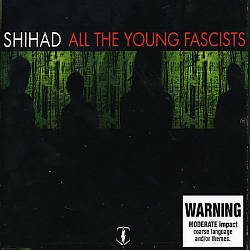 lataa albumi Shihad - All The Young Fascists