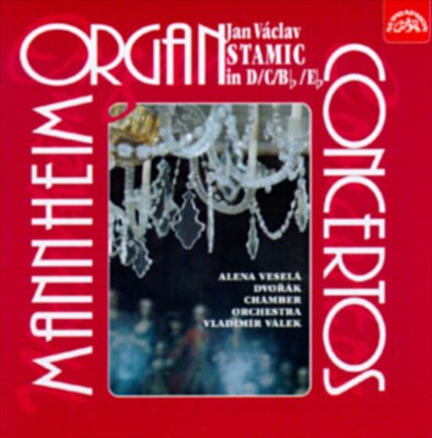 Stamic: Organ Concertos