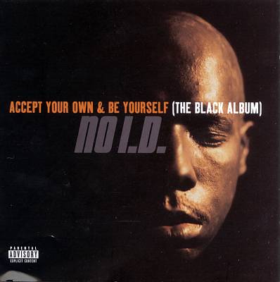 Accept Your Own & Be Yourself (The Black Album)