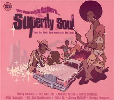 Superfly Soul, Vol. 2: The Return of the Hustlers