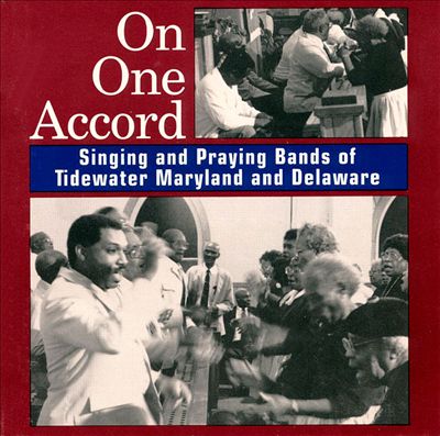 On One Accord: Singing and Praying Bands Of...