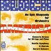 Bloch: America, An Epic Rhapsody; Concerto Grosso