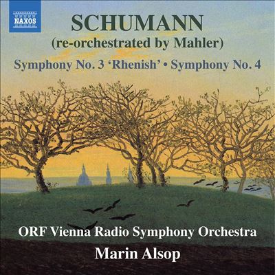 Schumann (re-orchestrated by Mahler): Symphony No. 3 'Rhenish'; Symphony No. 4