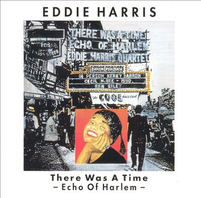 There Was a Time (Echo of Harlem)