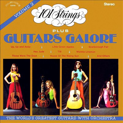 101 Strings Plus Guitars Galore, Vol. 2