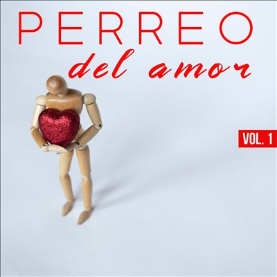 Perreo Del Amor, Vol. 1