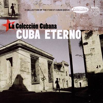 Cuba Eterno: La Coleccion Cubana