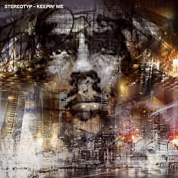 ladda ner album Stereotyp - Keepin Me