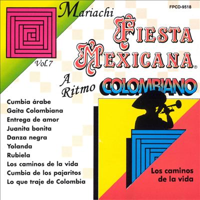 A Mariachi Fiesta Mexicana, Vol. 7: Ritmo Colombiano