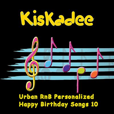 Urban R&B Personalized Happy Birthday Songs, Vol. 10