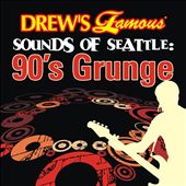 Drew's Famous Sounds of Seattle: 90's Grunge