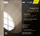 Giuseppe Verdi: Messa da Requiem; Joseph Haydn: Symphony No. 26, Lamentatione; Mozart: Kyrie, K. 341