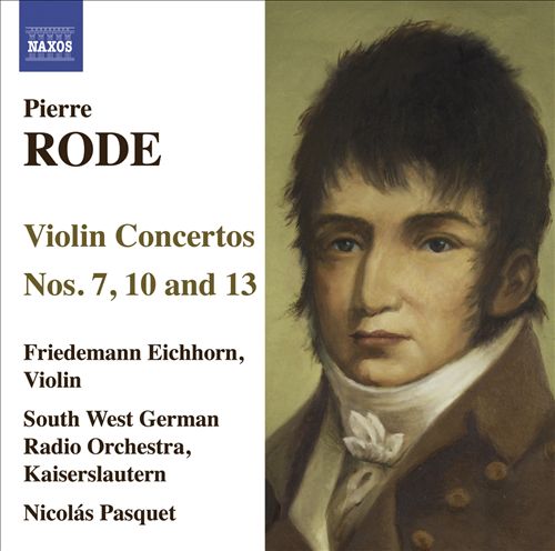 Pierre Rode: Violin Concertos, Nos. 7, 10 & 13