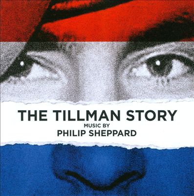 The Tillman Story, film score