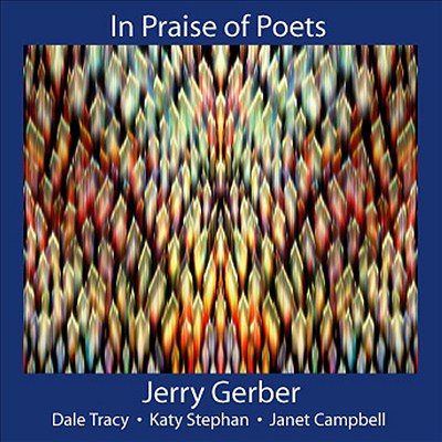 Jerry Gerber: In Praise of Poets