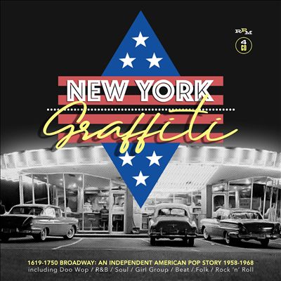 New York Graffiti 1619-1750 Broadway: An Independent American Pop Story 1958-1968