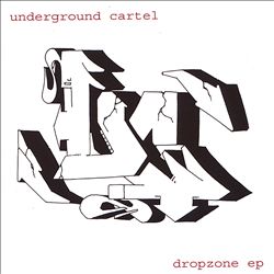 lataa albumi Underground Cartel - Dropzone EP