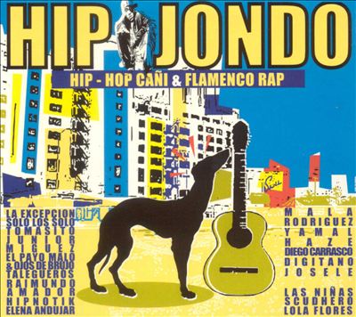 Hip Jondo: Hip-Hop Cani and Flamenco Rap