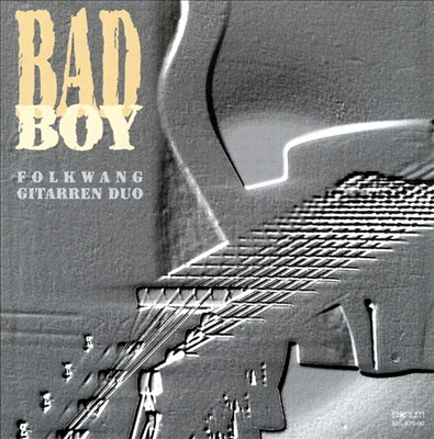 Bad Boy: Works for 2 Guitars