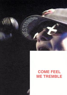 Come Feel Me Tremble: The Documentary