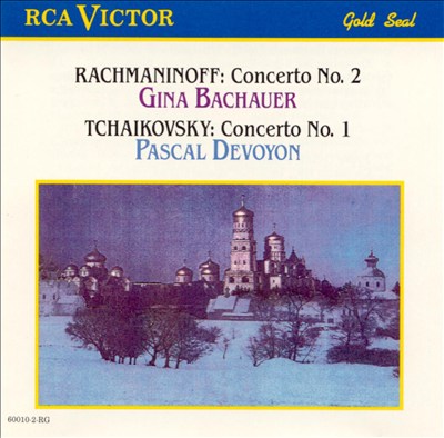Rachmaninoff: Concerto No. 2; Tchaikovsky: Concerto No. 1