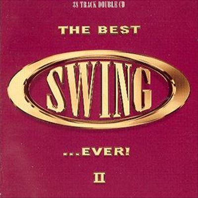 The Best Swing...Ever, Vol. 2