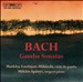 Bach: Sonatas for Viola da Gamba