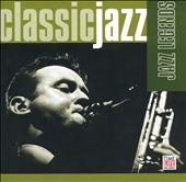 Classic Jazz: Jazz Legends [Single Disc]