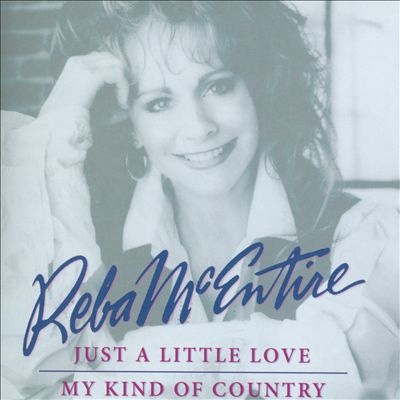 Reba McEntire - Just a Little Love/My Kind of Country Album Reviews, Songs  & More | AllMusic