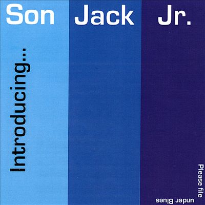 Introducing Son Jack, Jr.