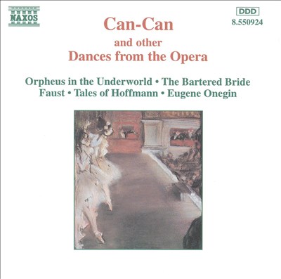 Can-Can and Other Dances from the Opera