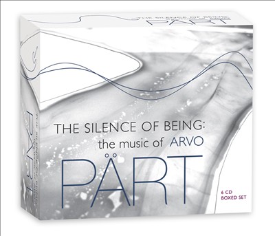 The Silence of Being: The Music of Arvo Pärt