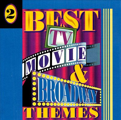 Best TV, Movie & Broadway Themes, Vol. 2
