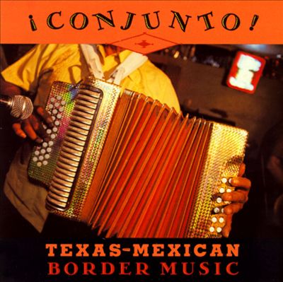 Conjunto!: Texas-Mexican Border Music, Vol. 3