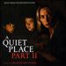 A Quiet Place Part II [Original Motion Picture Soundtrack]