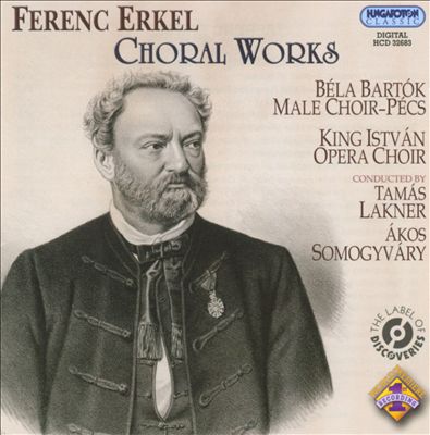Ferenc Erkel: Choral Works