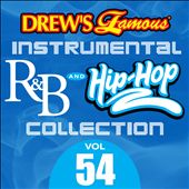 Drew's Famous Instrumental R&B And Hip-Hop Collection, Vol. 54