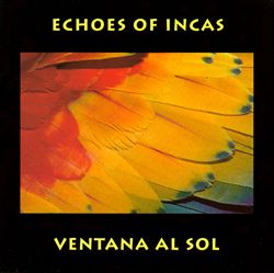 descargar álbum Download Echoes Of Incas - Ventana Al Sol album