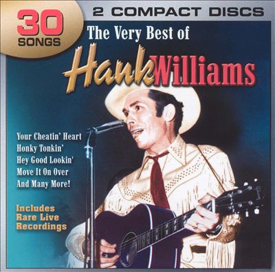 The Very Best of Hank Williams [Legacy]