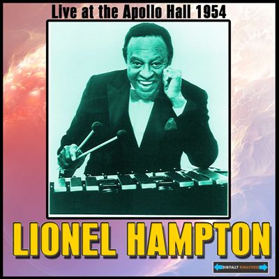 Lionel Hampton Live at the Apollo Hall 1954