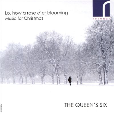Lo, how a rose e'er bloometh: Music for Christmas
