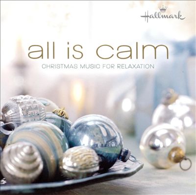 All Is Calm [Hallmark]